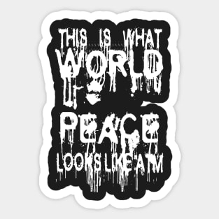 World Peace ATM Sticker
